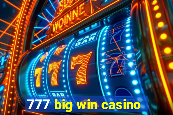 777 big win casino