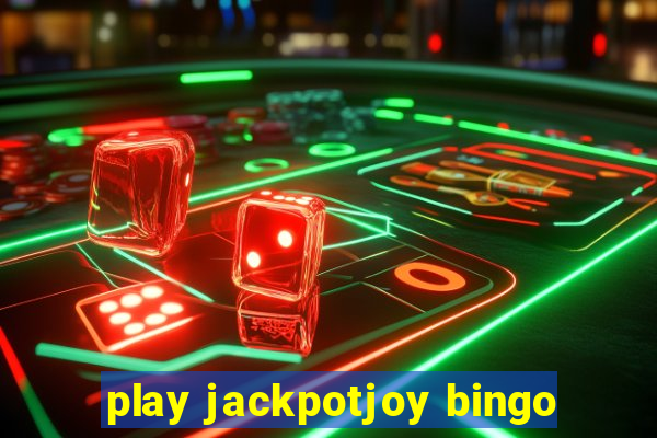 play jackpotjoy bingo