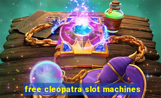 free cleopatra slot machines