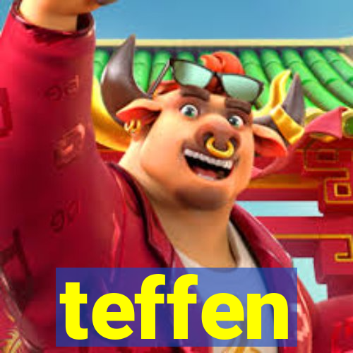 teffen