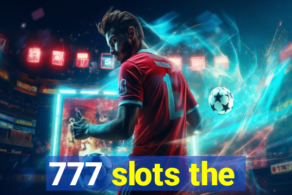 777 slots the