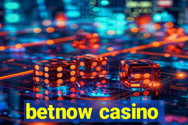 betnow casino