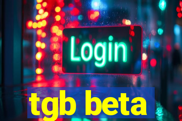 tgb beta