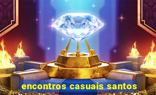 encontros casuais santos