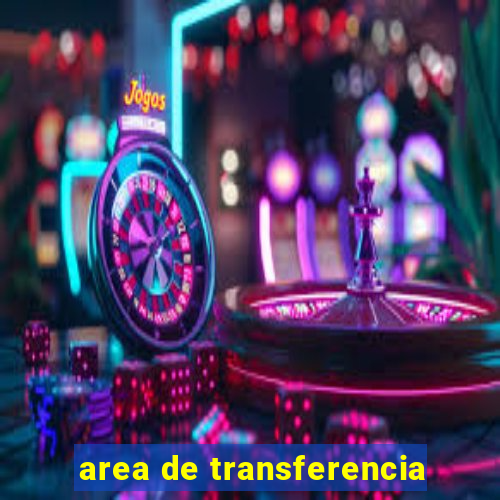 area de transferencia