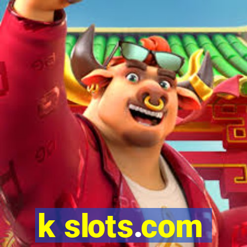 k slots.com