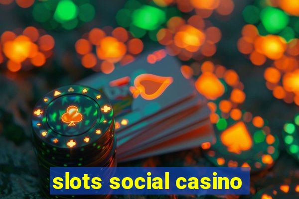 slots social casino