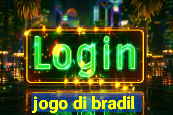 jogo di bradil