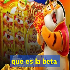 que es la beta