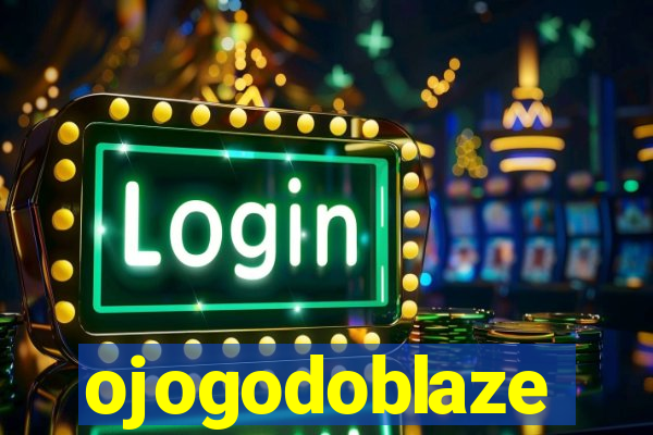 ojogodoblaze