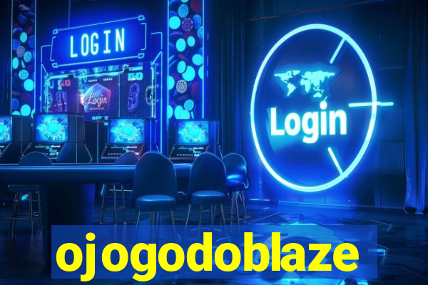 ojogodoblaze