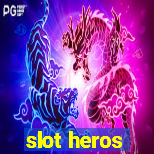 slot heros