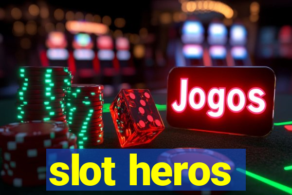 slot heros