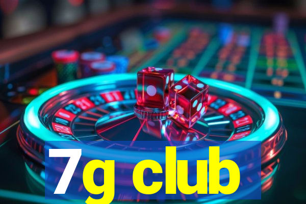 7g club