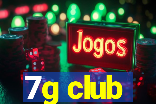 7g club