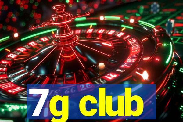 7g club