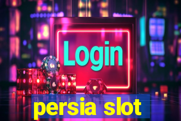 persia slot