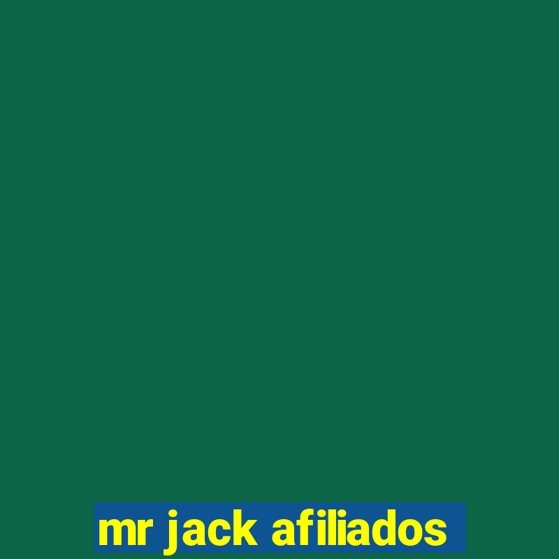 mr jack afiliados