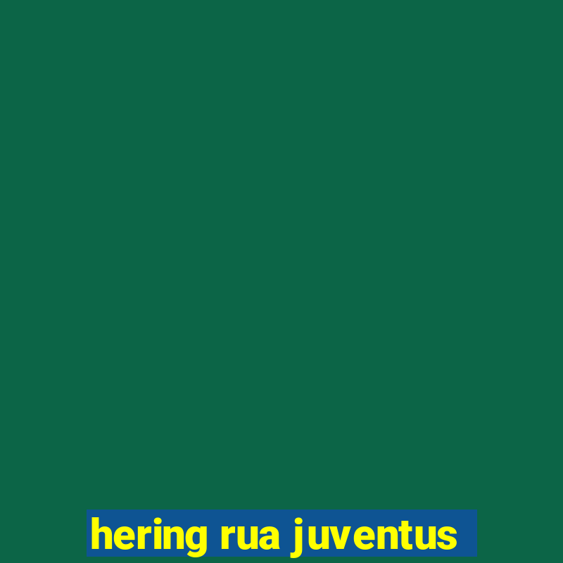 hering rua juventus