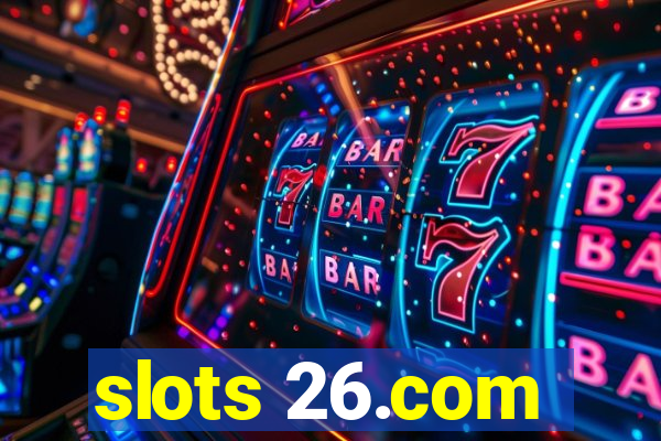 slots 26.com