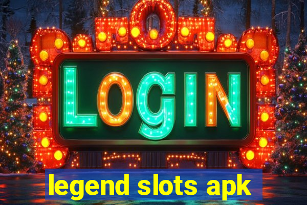 legend slots apk