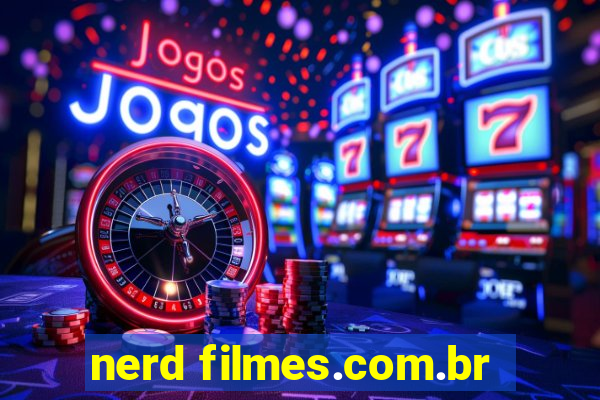 nerd filmes.com.br