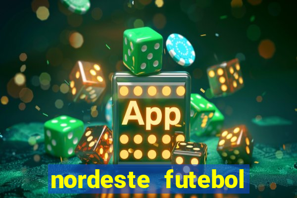 nordeste futebol vip net