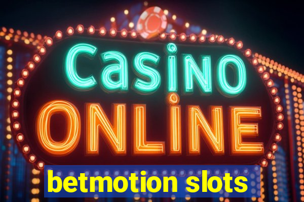 betmotion slots