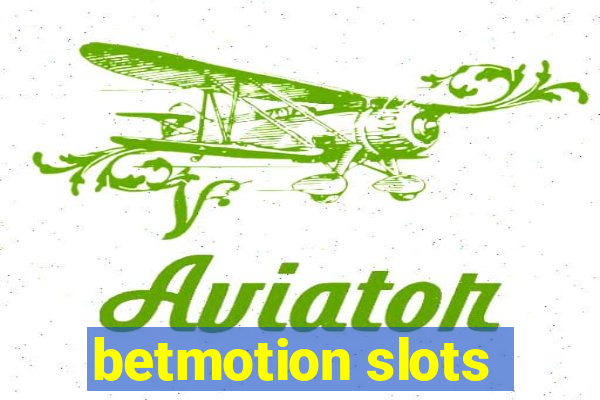 betmotion slots