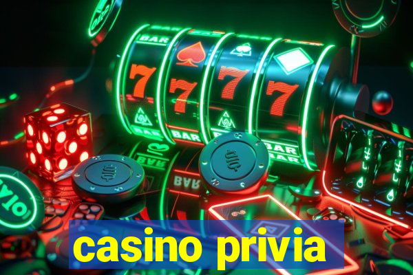 casino privia