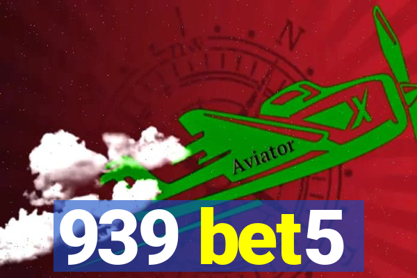 939 bet5