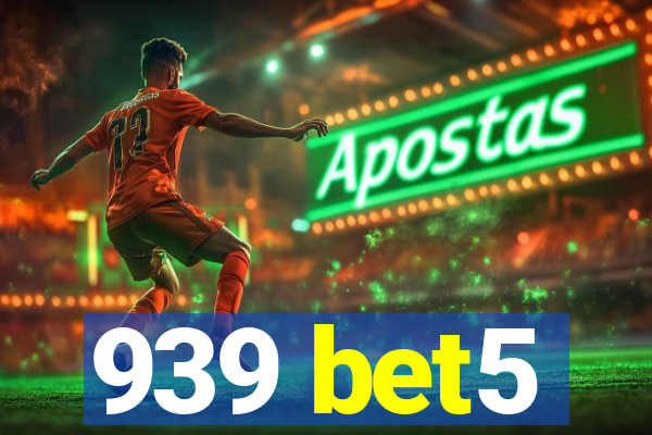 939 bet5