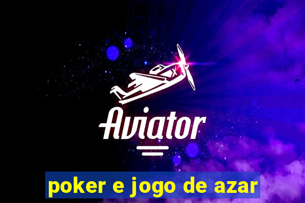 poker e jogo de azar