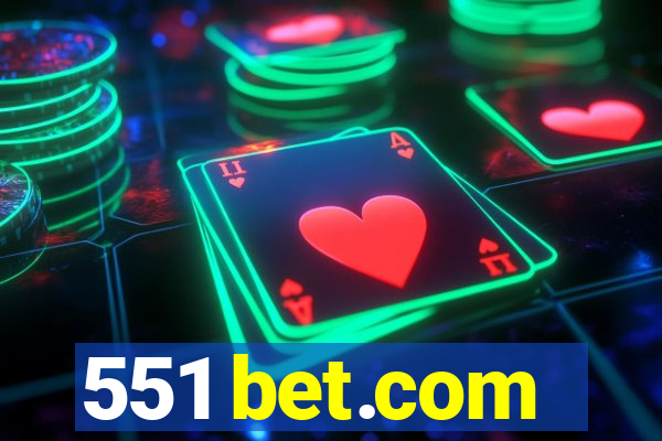 551 bet.com