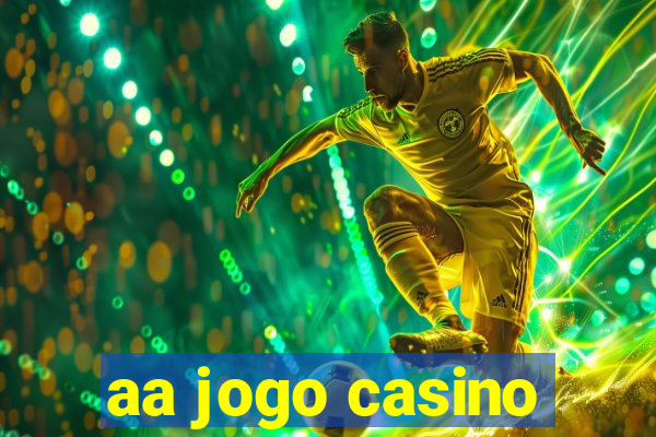 aa jogo casino