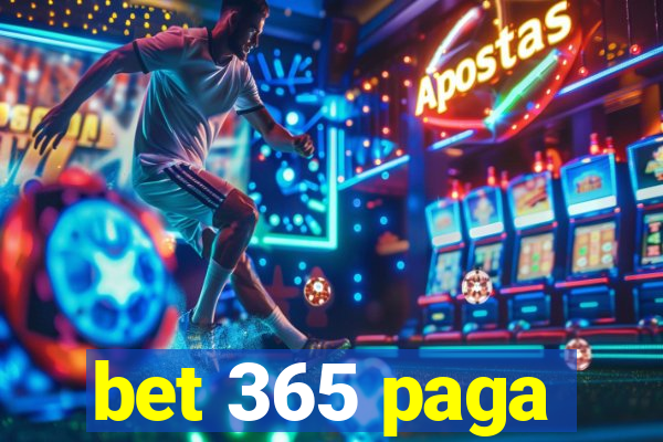 bet 365 paga