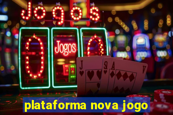 plataforma nova jogo