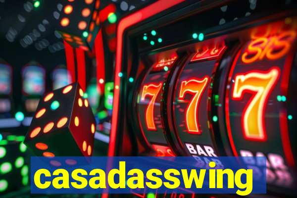 casadasswing