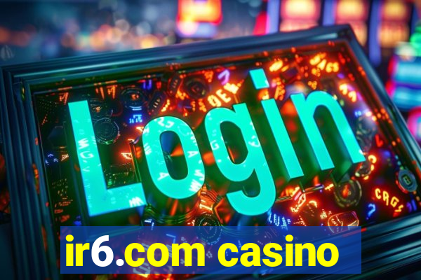 ir6.com casino