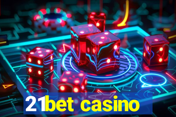 21bet casino