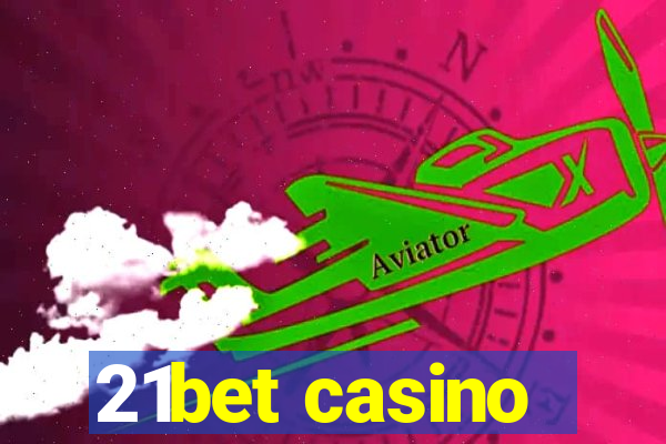 21bet casino