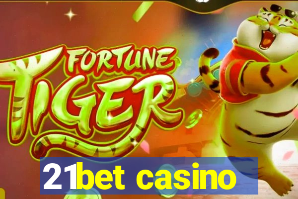 21bet casino