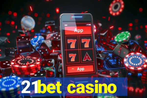 21bet casino