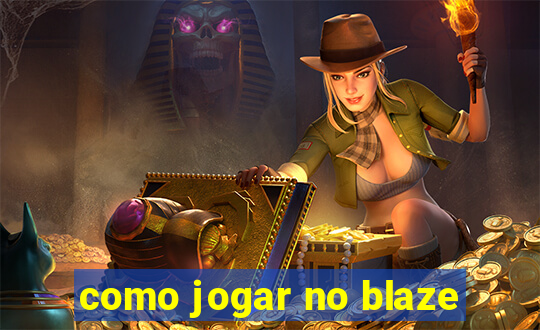 como jogar no blaze