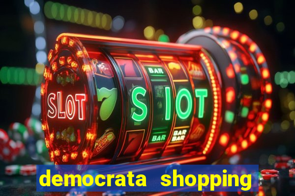 democrata shopping da bahia