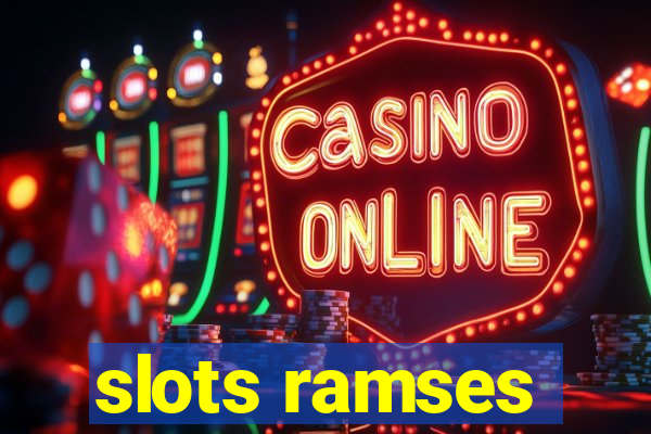 slots ramses