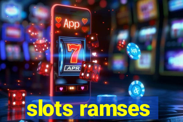 slots ramses