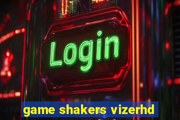 game shakers vizerhd