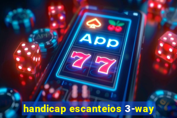 handicap escanteios 3-way