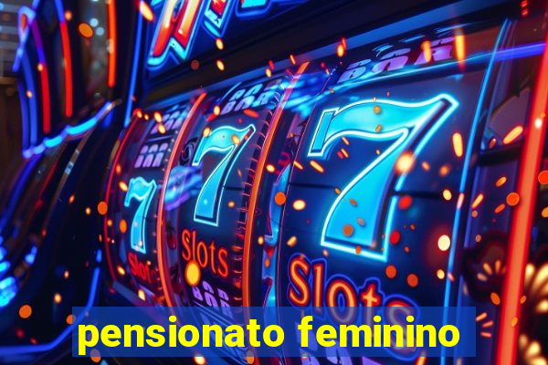 pensionato feminino